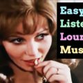 Easy Listening Lounge Music soft tempo